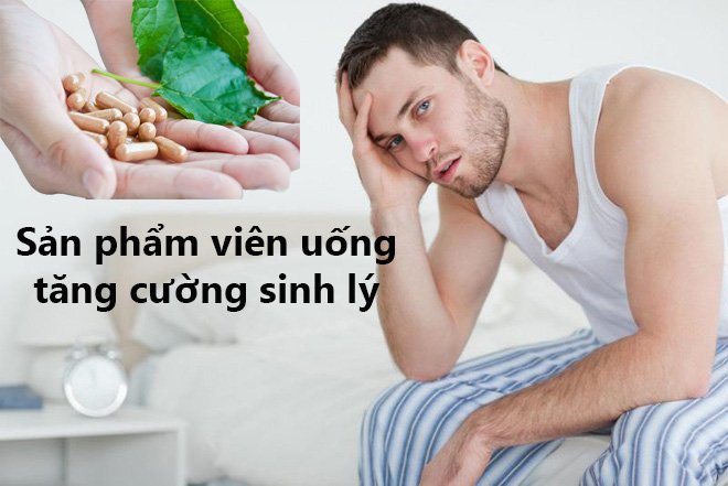 Sản phẩm viên uống tăng cường sinh lý