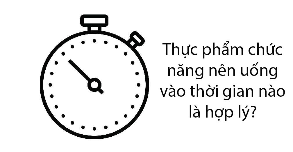 Thời gian nào nên uống thực phẩm chức năng