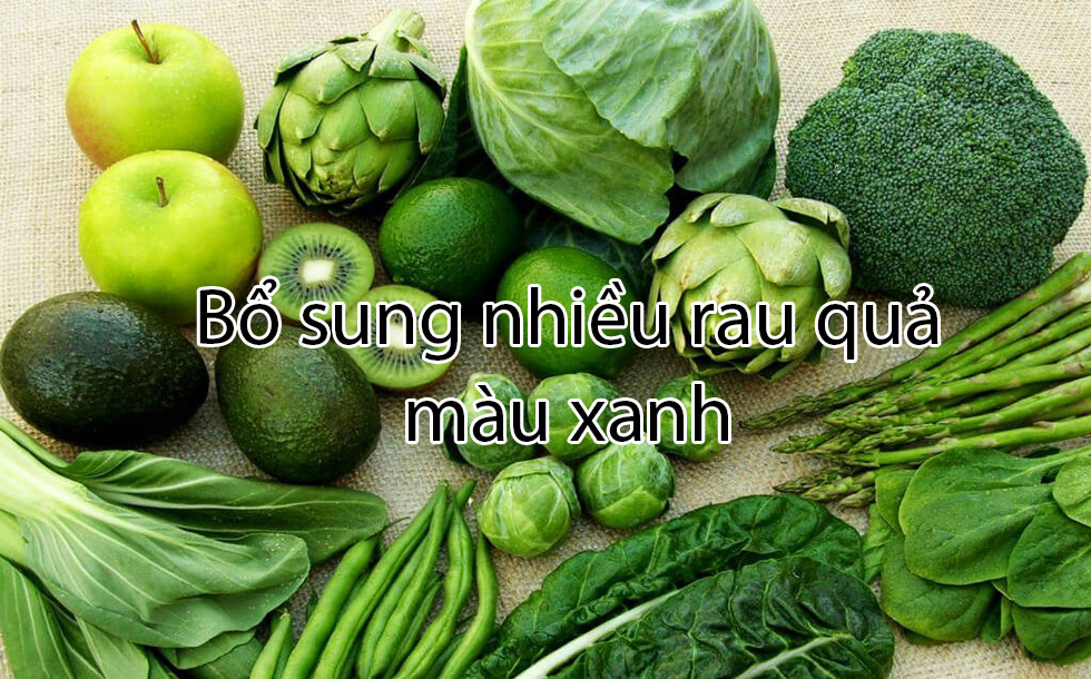 Bổ sung nhiều rau quả màu xanh