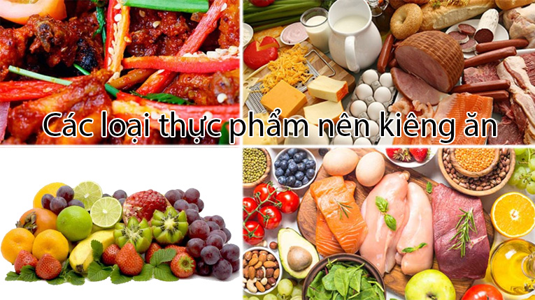 Các loại thực phẩm nên kiêng ăn