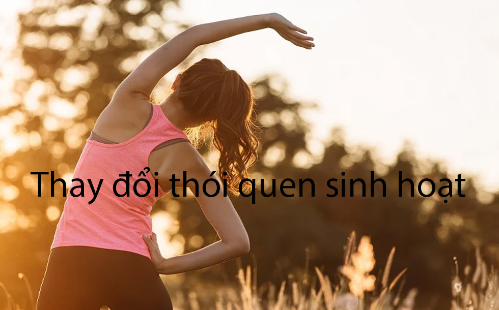 Thay đổi thói quen sinh hoạt