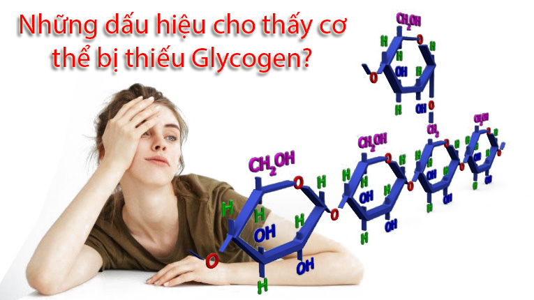 Những dấu hiệu cho thấy cơ thể bị thiếu Glycogen